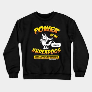 Power of the Underdogs Crewneck Sweatshirt